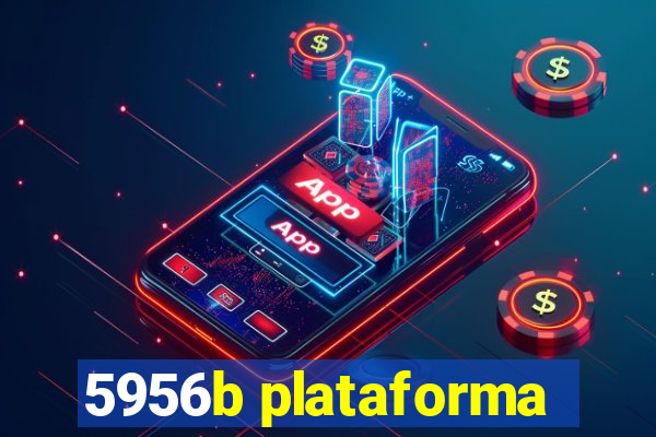 5956b plataforma